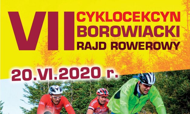 VII Borowiacki Rajd Rowerowy – CykloCekcyn 2020 – 20 czerwca 2020 r.